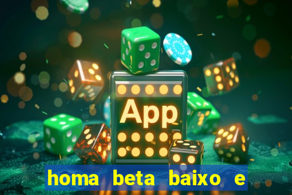 homa beta baixo e glicose normal